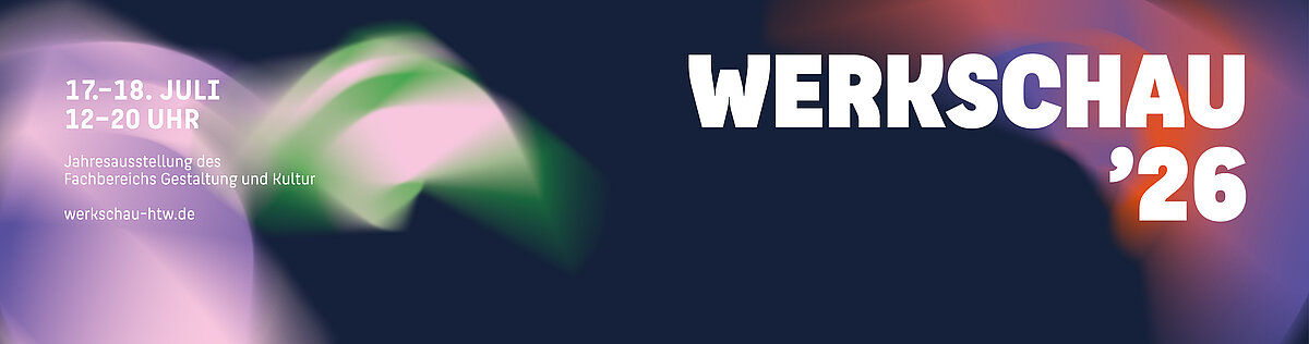 Banner Werkschau©HTW Berlin Banner Werkschau©HTW Berlin